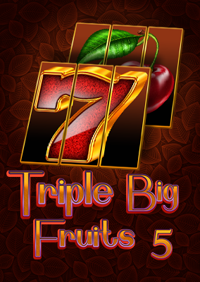 Triple Big Fruits 5